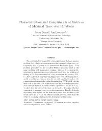 Characterization and Computation of Matrices of Maximal Trace Over Rotations