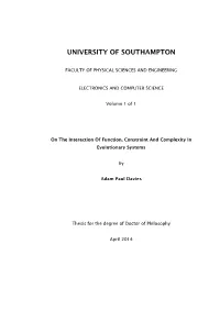 On the Interaction of Function, Constraint and Complexity in Evolutionary Systems