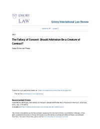The Fallacy of Consent: Should Arbitration Be a Creature of Contract?