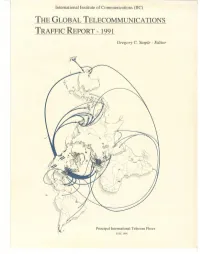 The Global Telecommunications Traffic Report- 1991