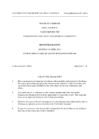 UNCORRECTED TRANSCRIPT of ORAL EVIDENCE to Be Published As HC 1083-I