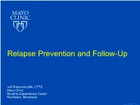 Relapse Prevention and Follow-Up