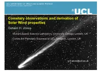 Cometary Observations and Derivation of Solar Wind Properties Geraint H