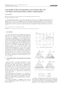 General Rule of Phase Decomposition in Zn-Al Based Alloys (II) ---On