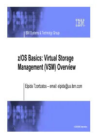 Z/OS Basics: Virtual Storage Management (VSM) Overview