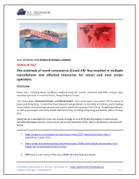 The Outbreak of Novel Coronavirus (Covid-19)3 Has Resulted in Multiple Cancellations and Affected Itineraries for Ocean and River Cruise Operators