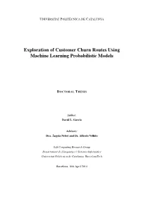 Exploration of Customer Churn Routes Using Machine Learning Probabilistic Models