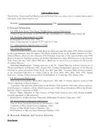 Curriculum Vitae Notarization. I Have Read the Following and Certify That This Curriculum Vitae Is a Current and Accurate Statement of My Professional Record