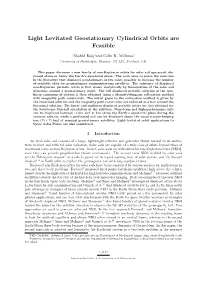 Light Levitated Geostationary Cylindrical Orbits Are Feasible