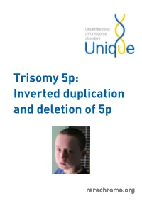 Trisomy 5P Inverted Duplication & Deletion of 5Pftnwdraft3