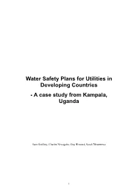 Water Safety Plans for Utilities in Developing Countries - a Case Study from Kampala, Uganda
