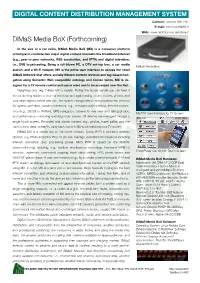 Dimas Media Box (Forthcoming)