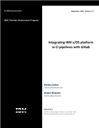 Integrating IBM Z/OS Platform in CI Pipelines with Gitlab Page 2 of 9 1 Introduction