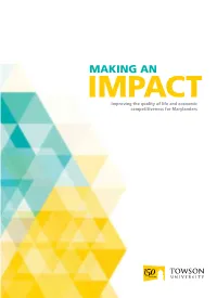 MAKING an IMPACT Improving the Quality of Life and Economic Competitiveness for Marylanders INTRODUCTION