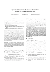 Approximate Solutions to the Food Selection Problem (Or How to Pig out in the Eternal City)