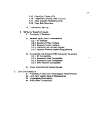7.3.7 Video Cassette Recorders (VCR) 7.3.8 Video Disk Recorders