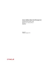 Oracle Utilities Meter Data Management Database Administrator Guide Release 2.2.0 Service Pack 1 E80250-02