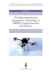 The Hyperspectral and Smartphone Technology in CBRNE Countermeasures and Defence JYVÄSKYLÄ STUDIES in COMPUTING 256