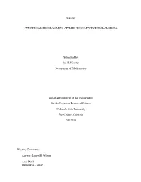 Functional Programming Applied to Computational Algebra