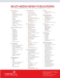 MULTI-MEDIA NEWS PUBLICATIONS This Is a Sample of Potential Placements, Others May Be Added As Appropriate to Your Business and Audience