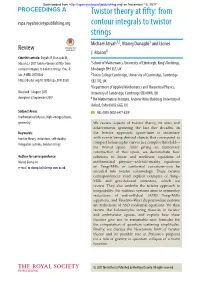 Twistor Theory at Fifty: from Rspa.Royalsocietypublishing.Org Contour Integrals to Twistor Strings Michael Atiyah1,2, Maciej Dunajski3 and Lionel Review J