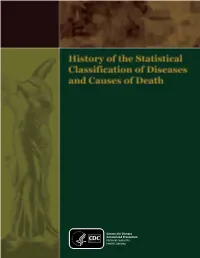 History of the Statistical Classification of Diseases and Causes of Death