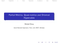 Partial Metrics, Quasi-Metrics and Oriented Hypercubes