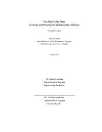 You Had to Be There Archiving and Curating the Ephemerality of Theatre