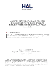GROWTH OPTIMIZATION and PROCESS DEVELOPMENT of INDIUM GALLIUM NITRIDE/GALLIUM NITRIDE SOLAR CELLS Matthew Jordan