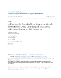 Regression Models for Outcomes with a Large Proportion of Zeros, with an Application to Trial Outcomes Theodore Eisenberg Cornell Law School (Deceased)