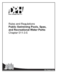 Rules and Regulations Public Swimming Pools, Spas, and Recreational Water Parks Chapter 511-3-5