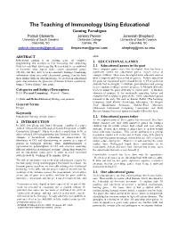 The Teaching of Immunology Using Educational: Gaming Paradigms