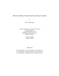 Shelf Life Validation of Marinated and Frozen Chicken Tenderloins by John Gregory Rehm a Thesis Submitted to the Graduate Facult