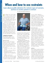 When and How to Use Restraints R T S E Learn About Possible Indications for Restraint, Types of Restraints, R F and How to Monitor Patients in Restraint