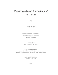 Fundamentals and Applications of Slow Light by Zhimin