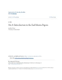 Introduction to the Earl Morris Papers Joe Ben Wheat University of Colorado, Boulder