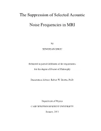The Suppression of Selected Acoustic Noise Frequencies In
