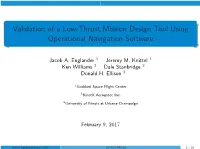 Validation of a Low-Thrust Mission Design Tool Using Operational Navigation Software