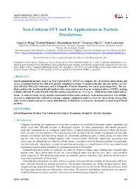 Non-Uniform FFT and Its Applications in Particle Simulations