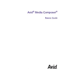 Avid Media Composer Basics Guide • 0130-07971-02 • September 2009