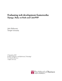 Evaluating Web Development Frameworks: Django, Ruby on Rails and Cakephp