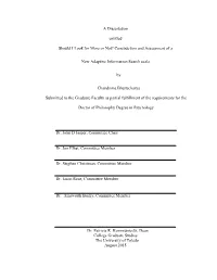 A Dissertation Entitled Should I Look for More Or Not?