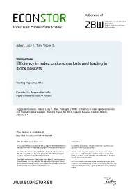 Efficiency in Index Options Markets and Trading in Stock Baskets