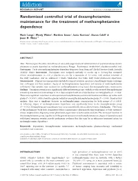 Randomized Controlled Trial of Dexamphetamine Maintenance for the Treatment of Methamphetamine