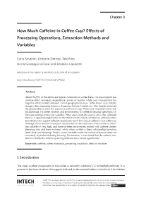 How Much Caffeine in Coffee Cup? Effects of Processing Operations, Extraction Methods and Variables