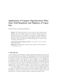 Path Regularity and Tightness of Capac- Ities