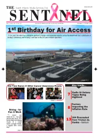 1St Birthday for Air Access in This Year, the Island Has Undergone Significant Change – and Especially Recently, So Has the Airport Itself