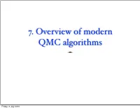 7. Overview of Modern QMC Algorithms