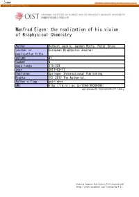 Manfred Eigen: the Realization of His Vision of Biophysical Chemistry