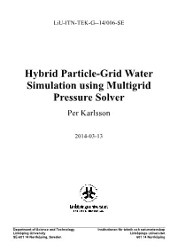 Hybrid Particle-Grid Water Simulation Using Multigrid Pressure Solver Per Karlsson